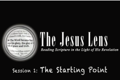 V1 - The Jesus Lens: Part One - The New Testament Gospels
