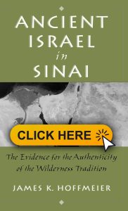 Ancient Israel in Sinai  The Evidence for the Authenticity of the Wilderness Tradition 182x300 - Exodus: Geography and Archaeology