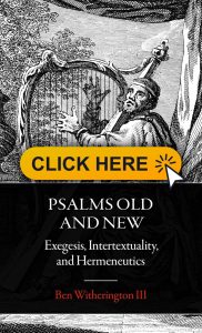 Psalms Old and New  Exegesis Intertextuality and Hermeneutics 182x300 - Canonical Consciousness of the Psalter