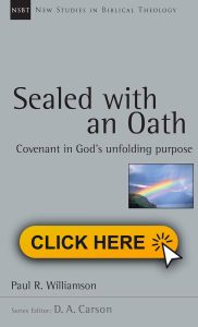 Sealed with an Oath  Covenant in Gods Unfolding Purpose Volume 23 182x300 - Old Testament Covenants in Latter Prophets