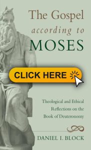 The Gospel according to Moses 182x300 - Structure and Theology of Deuteronomy